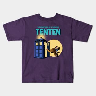 TENTEN THE ADVENTURES OF A TIMELORD Kids T-Shirt